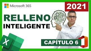 RELLENO RÁPIDO AUTORRELLENO Y RELLENO INTELIGENTE  CURSO DE EXCEL BÁSICO 2021  CAPÍTULO 6 [upl. by Stoat447]