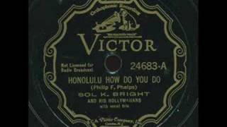 Sol K Brights Hollywaiians  Honolulu how do you do [upl. by Isewk]