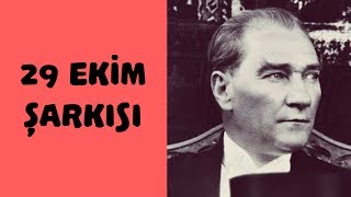 29 Ekim Şarkısı [upl. by Mella]