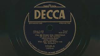 1943 BING CROSBY Ill Be Home For Christmas JOHN SCOTT TROTTER Orchestra  78 RPM Record [upl. by Emalia]