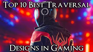 Top 10 Best Traversal Designs in Gaming [upl. by Balliol]