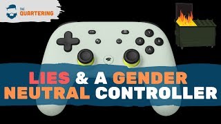 Google Stadia LYING amp Deleting Evidence A Gender Neutral Controller Obviously [upl. by Libbna599]