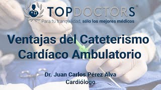 Ventajas del Cateterismo Cardíaco Ambulatorio [upl. by Anaujat]