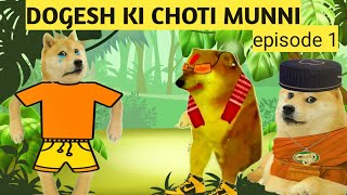 DOGESH ki choti Munniepisode 1 cheems vimdhayak ji Cheems DOGESH [upl. by Joellen41]