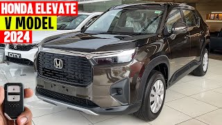 New Honda Elevate V 2024  Most Value for Money Real SUV Detailed Review [upl. by Angelita445]