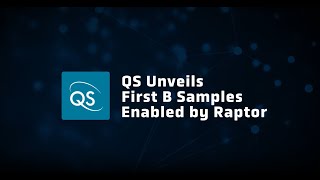 QS unveils first B Samples enabled by Raptor [upl. by Mada]