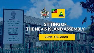 Nevis Island Assembly NIA Sitting  June 18 2024 [upl. by Bianka]