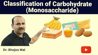 Monosaccharide  Classification of Carbohydrate  Class 11 Biology  by Dr Bhojoo Mal [upl. by Naresh]