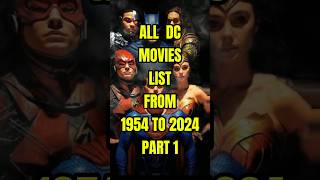 All DC movies list from 1954 to 2024 shorts dc top20 [upl. by Osy]