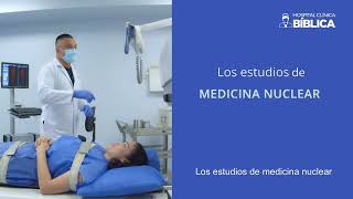 Servicio de Medicina Nuclear de Hospital Clínica Bíblica [upl. by Nahpos862]