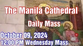 Manila Cathedral Live Mass Today 1210 pm October 09 2024  Wednesday Mass [upl. by Gridley]