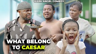 Steal What Belongs To Caeser  Mark Angel Comedy  Episode 408 [upl. by Bren733]