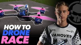 Drone Racing Crash Course  with DRL 2019 Champion CaptainVanover [upl. by Fabian]