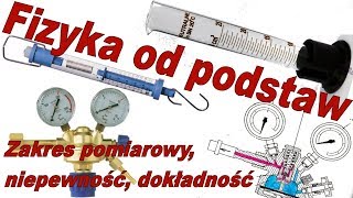 Fizyka od podstaw Jak obliczyć zakres pomiarowy dokładność niepewność pomiarowa [upl. by Zamir934]