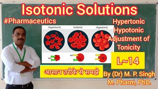 Isotonic Solutions  Adjustment of Isotonicity  Pharmaceutical Calculations  Pharmaceutics  L14 [upl. by Cheyney]