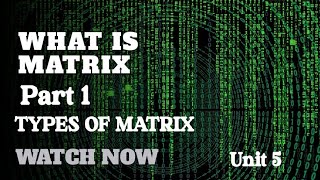 Matrices  Types of matrix  Mathematics 1  RGPV  Unit5  Part 1 maths [upl. by Byrle836]