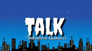 Talk  Salvatore Ganacci lyrics [upl. by Betteann]