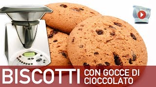 Biscotti con Gocce di Cioccolato Bimby [upl. by Culbertson]