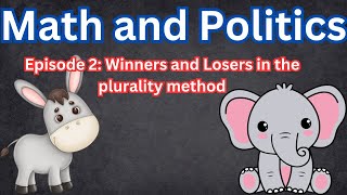 Math and politics Episode 2 The plurality method [upl. by Aynad]