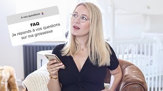 FAQ  Je réponds à vos questions sur ma grossesse 🤰🏼 Cathy 👱🏻‍♀️ [upl. by Eneja]