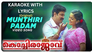 Munthiri padam  KARAOKE with Lyrics Original Kochi Rajavu  Udit Narayan Sujatha Mohan Vidyasagar [upl. by Nwahsear973]