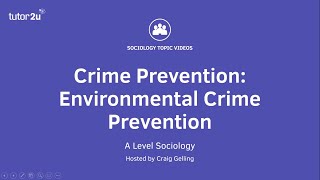 Crime Prevention  Environmental Crime Prevention  ALevel Sociology [upl. by Axel103]