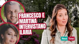 Francesco e Martina intervistano Ilaria in esclusiva  Matrimonio A Prima Vista Stagione 9 [upl. by Laden425]