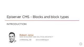 Episerver CMS 9 – Blocks and block types course [upl. by Hairacaz]