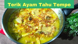 Resep Terik Ayam Tahu Tempe [upl. by Nivlek73]