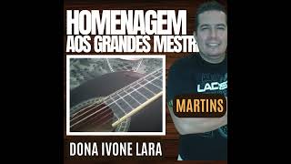 HOMENAGEM AOS GRANDES MESTRES DO SAMBA DONA IVONE LARA [upl. by Llerihs]