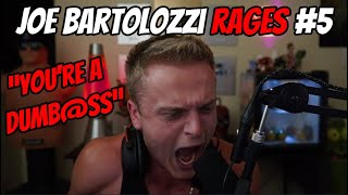 Joe Bartolozzi Rage Compilation 5 [upl. by Ringler609]