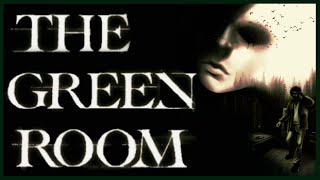 The Green Room  Indie Horror Game  No Commentary [upl. by Neirda]