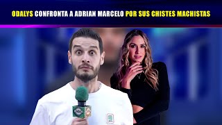 Odalys confronta a Adrian marcelo por sus chistes machistas [upl. by Ellette]