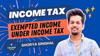 Exempted Income under Income Tax  Section 10 [upl. by Ck685]