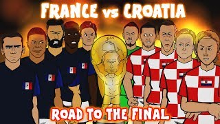 🏆France vs Croatia THE ROAD TO THE FINAL🏆 World Cup 2018 Preview Montage [upl. by Nojid]