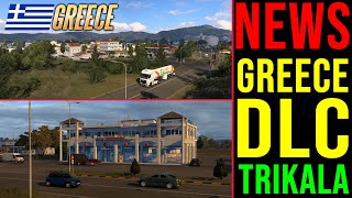 ETS2 Greece DLC NEWS 🚨 Griechenland DLC  Trikala ᐅ NEUE Bilder [upl. by Asaret]