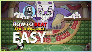 Cuphead  HOW To Beat KING DICE EASY GUIDE All Bets Are Off [upl. by Ivetts270]