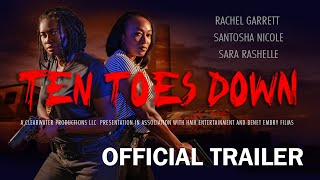 Ten Toes Down OFFICIAL TRAILER 2024 [upl. by Silber228]