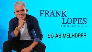 FRANK LOPES  CD NOVO COMPLETO 2024  NASCI PRA TE AMAR  AS MELHORES SERESTAS PRA TOMAR UMAS [upl. by Allac]