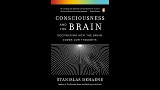 quotConsciousness and the Brainquot By Stanislas Dehaene [upl. by Herbie]