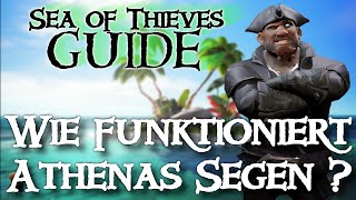 SEA OF THIEVES GUIDE Wie funktioniert Athenas Segen [upl. by Willie204]