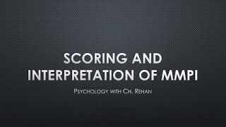 Scoring and Interpretation of MMPI  Minnesota Multiphasic Personality Inventory [upl. by Mellisent]