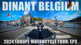 EP4 2024 Europe Motorcycle Tour  Dinant River Belgium [upl. by Cohla]