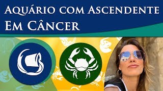 AQUÁRIO COM ASCENDENTE EM CÂNCER – POR PAULA PIRES [upl. by Hajidahk196]