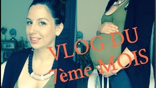 23  Vlog GROSSESSE Mon 7ème mois [upl. by Handler]