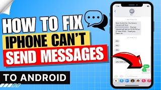 How to Fix iPhone Cant Send Messages to Android ✅ 2024 [upl. by Limaa]