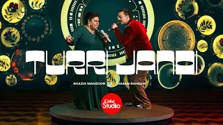 Turri Jandi  Coke Studio Pakistan  Season 15  Shazia Manzoor x Hasan Raheem [upl. by Trust]