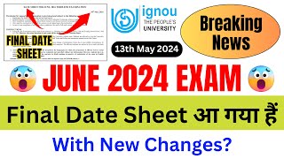 Breaking News IGNOU Released Final Date Sheet for the June 2024 Exam With New Changes  IGNOU NEWS [upl. by Weinhardt168]