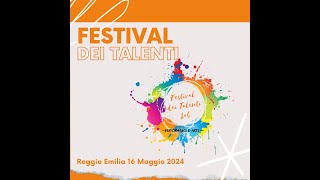 Festival dei Talenti 2024  Reggio Emilia [upl. by Su974]