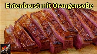 Entenbrust mit Orangensauce ohne Alkohol Ein einfaches leckeres Rezept [upl. by Doownyl]